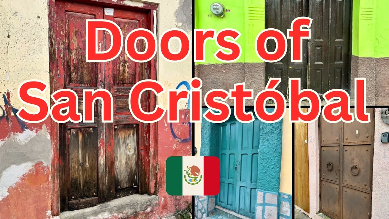 Mexico 🇲🇽 Doors of San Crist&oacute;bal de las Casas