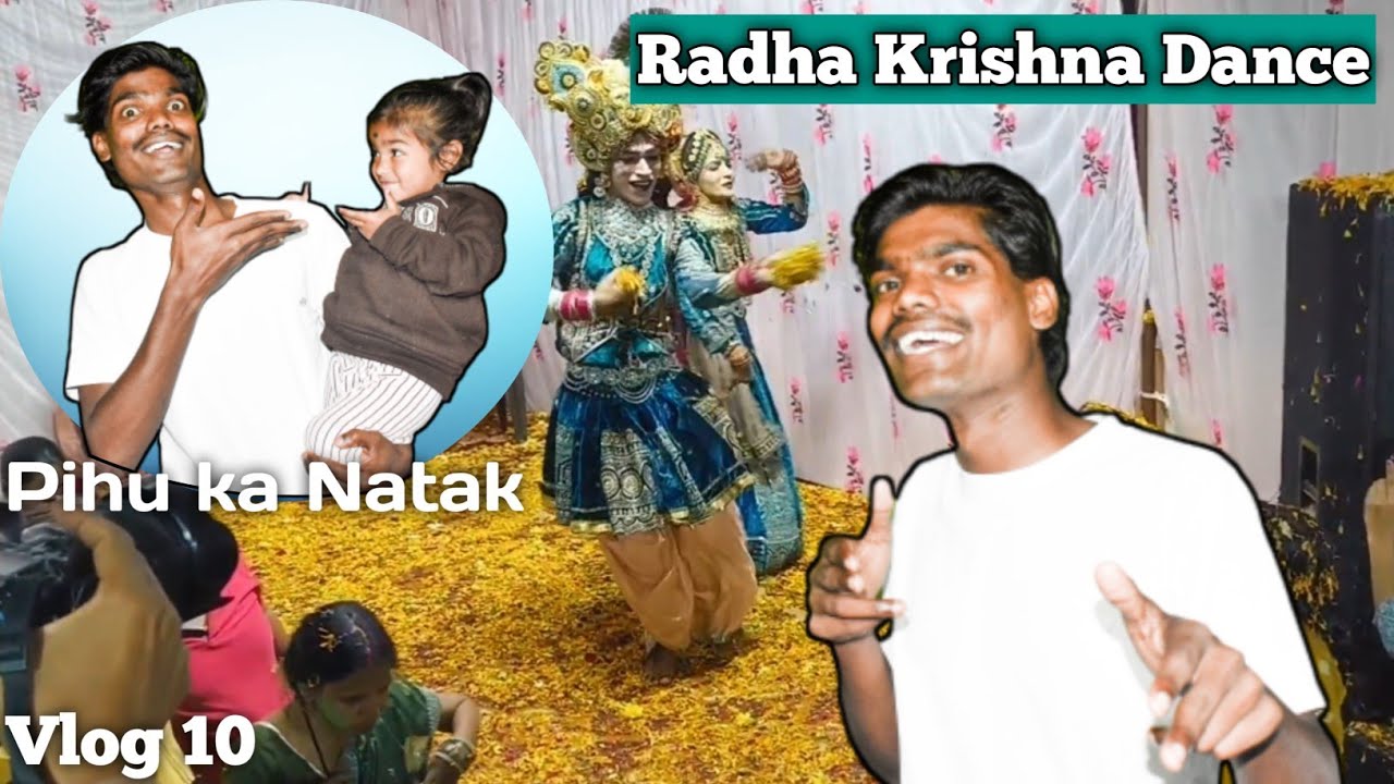 Radha Krishna Dance | Pihu Ka Natak | Vlog 10