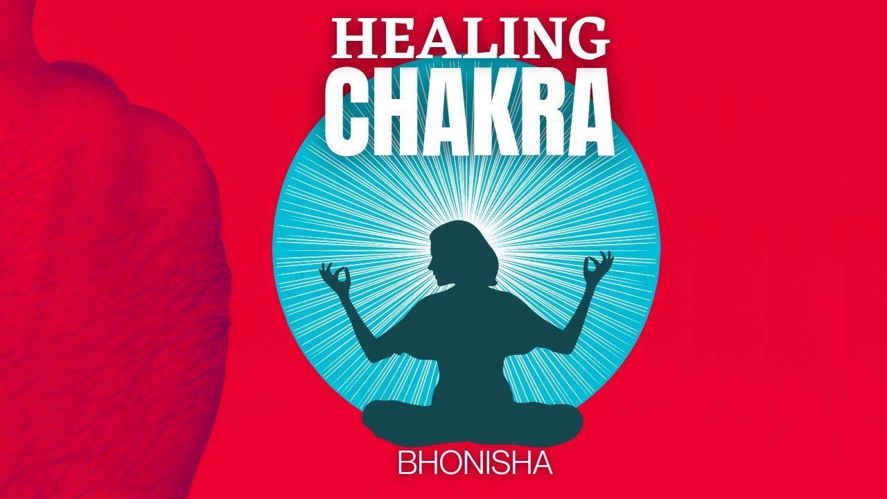 Healing Chakra | Bhonisha