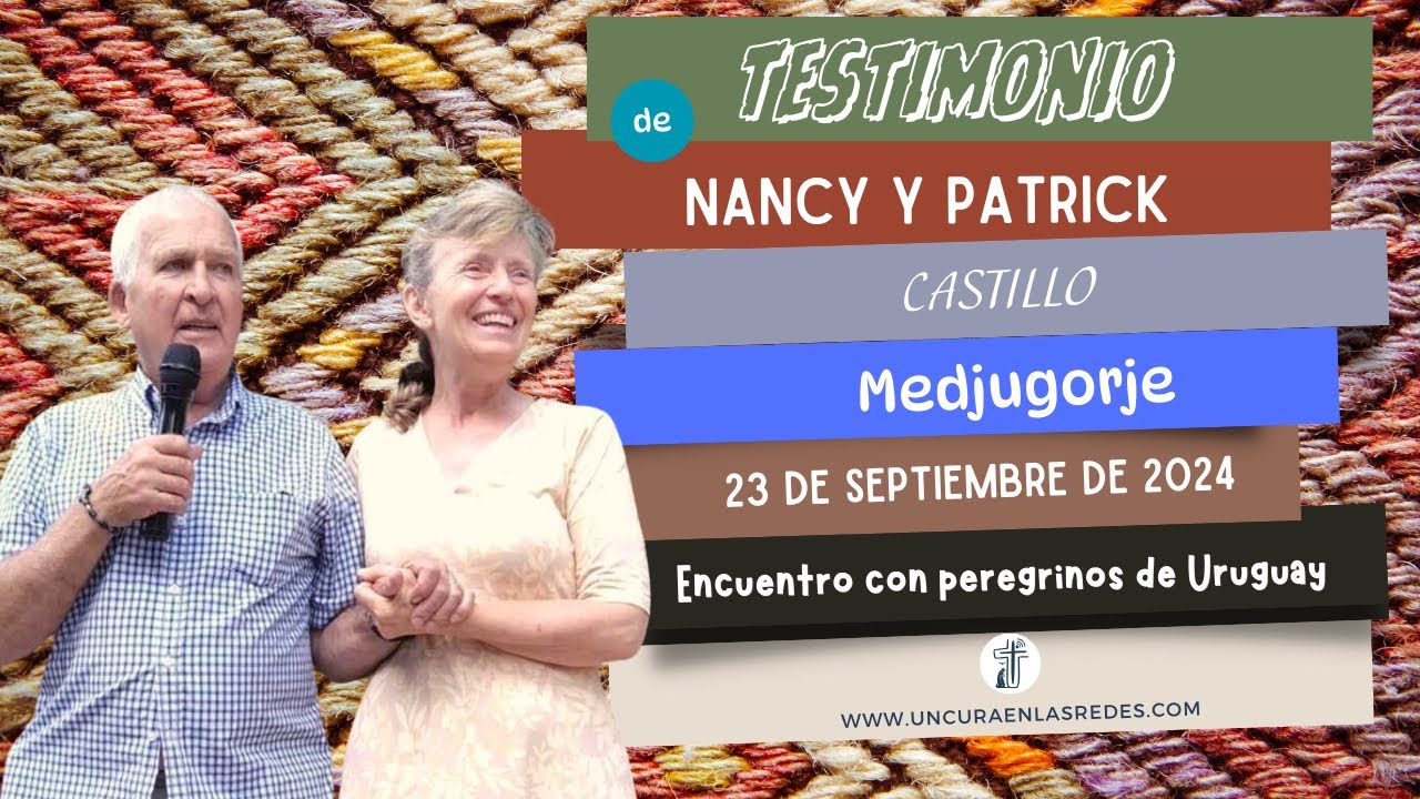 Testimonio de Nancy & Patrick en Medjugorje al grupo de peregrinos de Uruguay el 23/9/2024