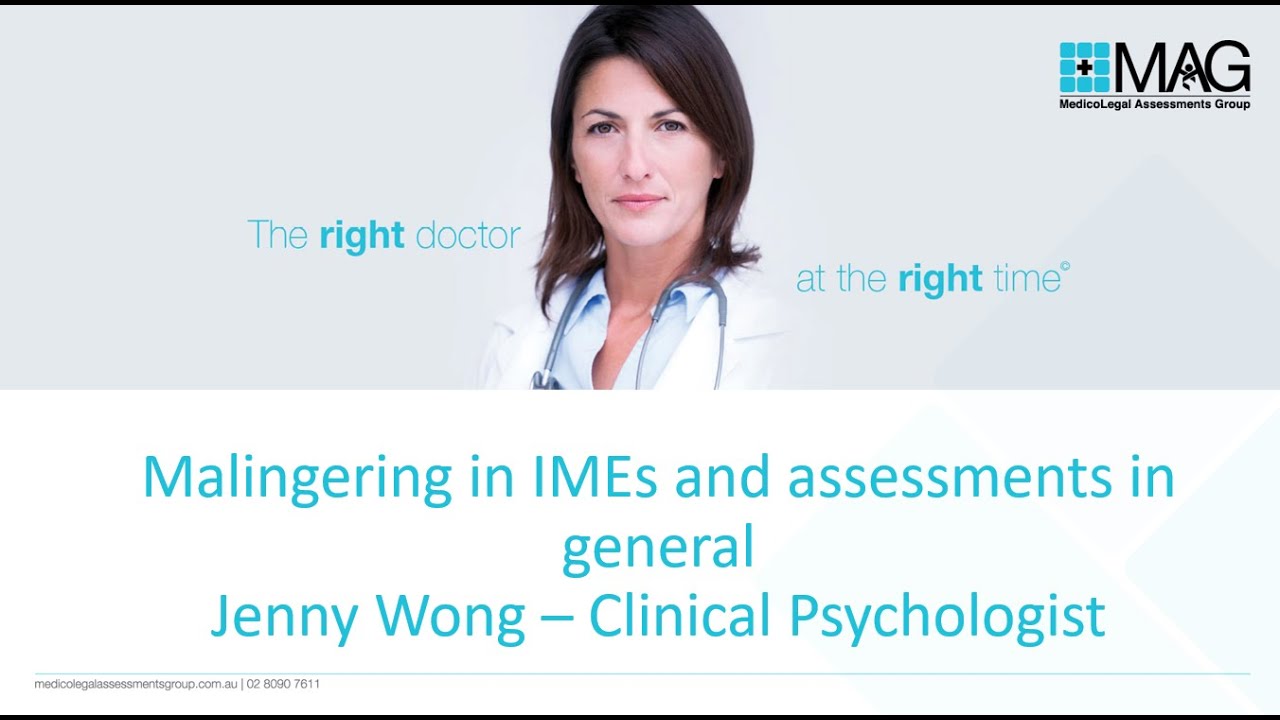 Jenny Wong - Malingering in IMEs and assessments in General