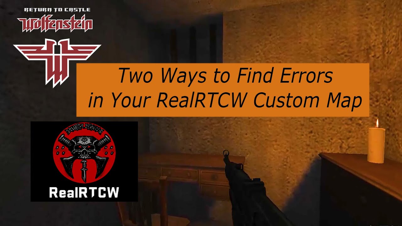 Two Ways to Find Errors in Your RealRTCW Custom Map