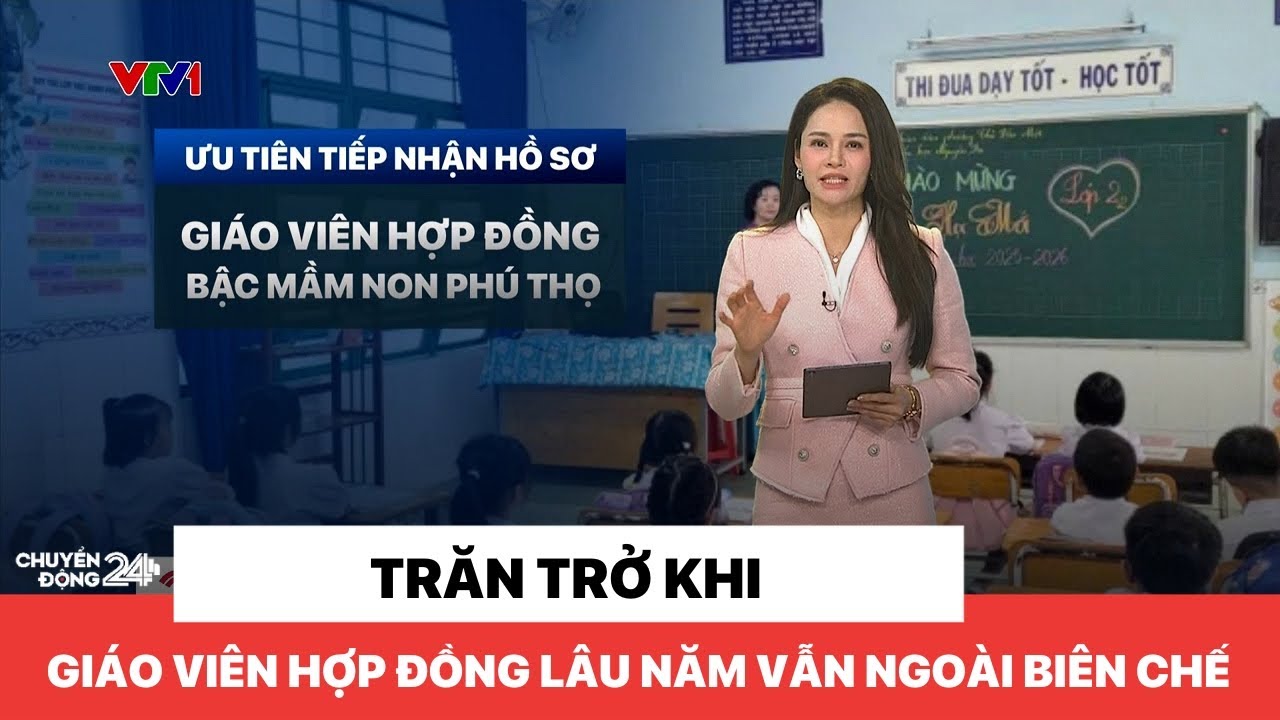 Trăn trở khi giáo viên hợp đồng lâu năm vẫn ngoài biên chế