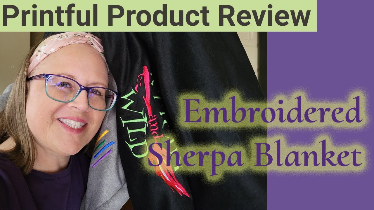 Embroidered Premium Sherpa Blanket from Printful Review | Print on Demand
