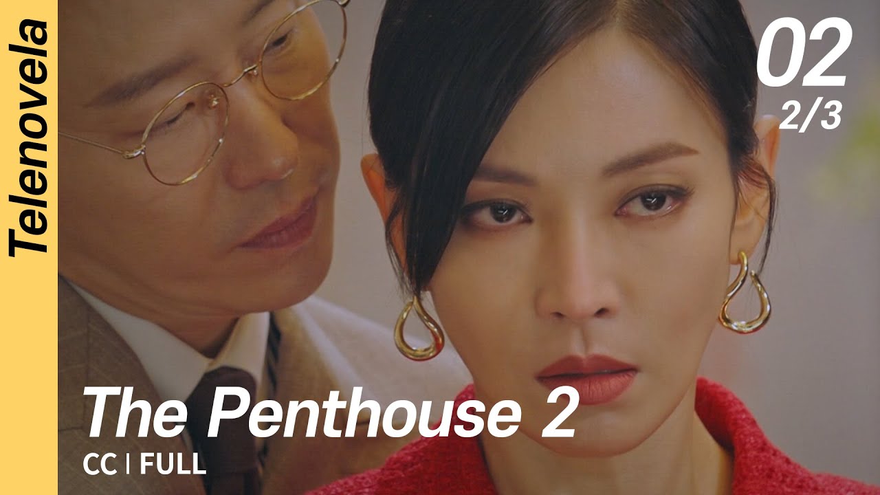 [CC/FULL] The Penthouse 2 EP02 (2/3) | 펜트하우스 2