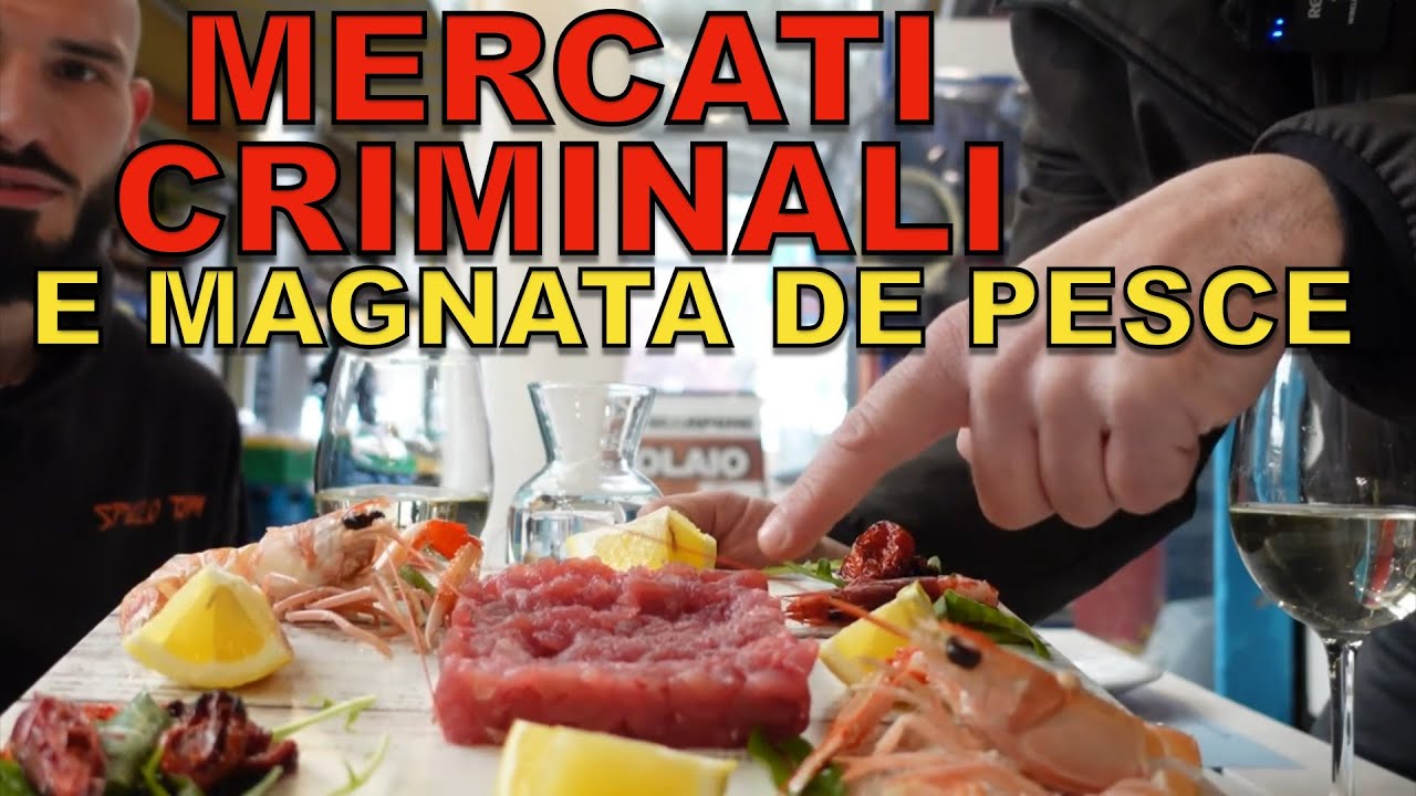 Mercati criminali con mangiata di pesce