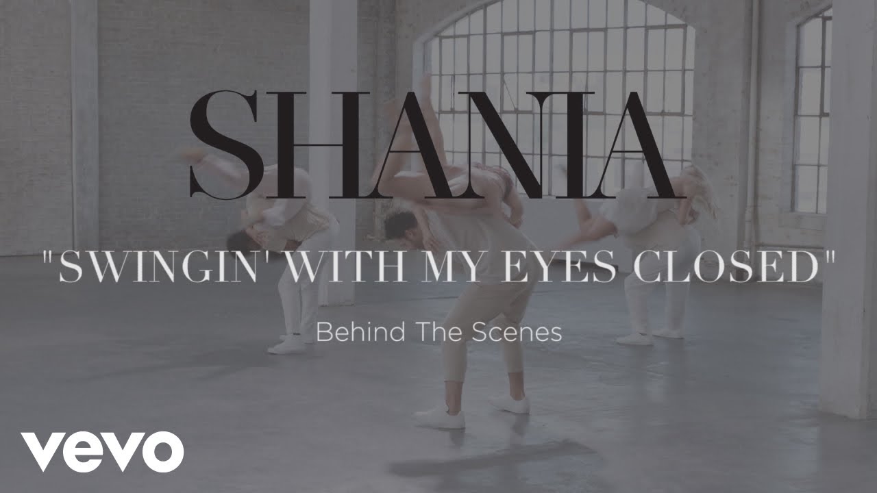 Shania Twain - Swingin' With My Eyes Closed (Behind The Scenes)