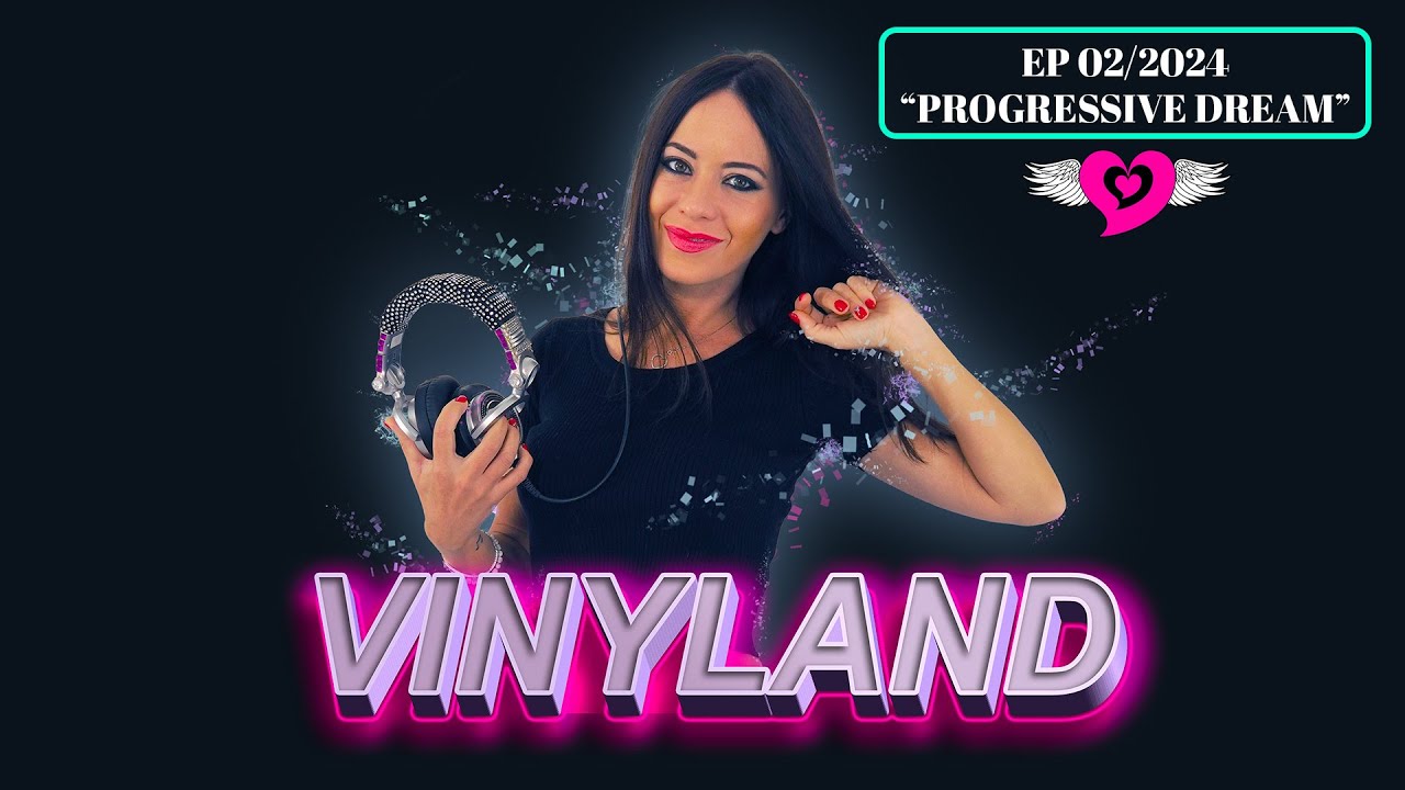 VINYLAND - EP 02/2024 - Progressive Dream | ELENA TANZ Vinyl mix