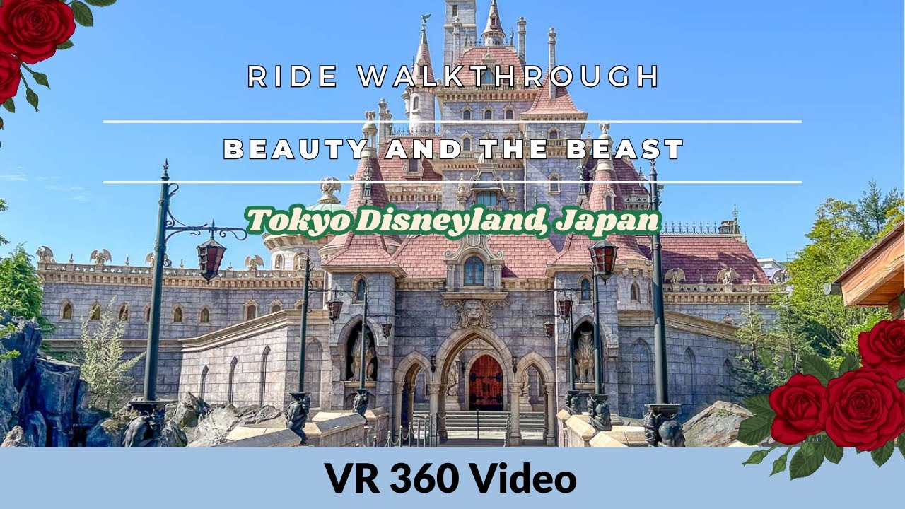 360° Ride: Beauty and the Beast | Tokyo Disneyland- A Virtual Walkthrough 4K