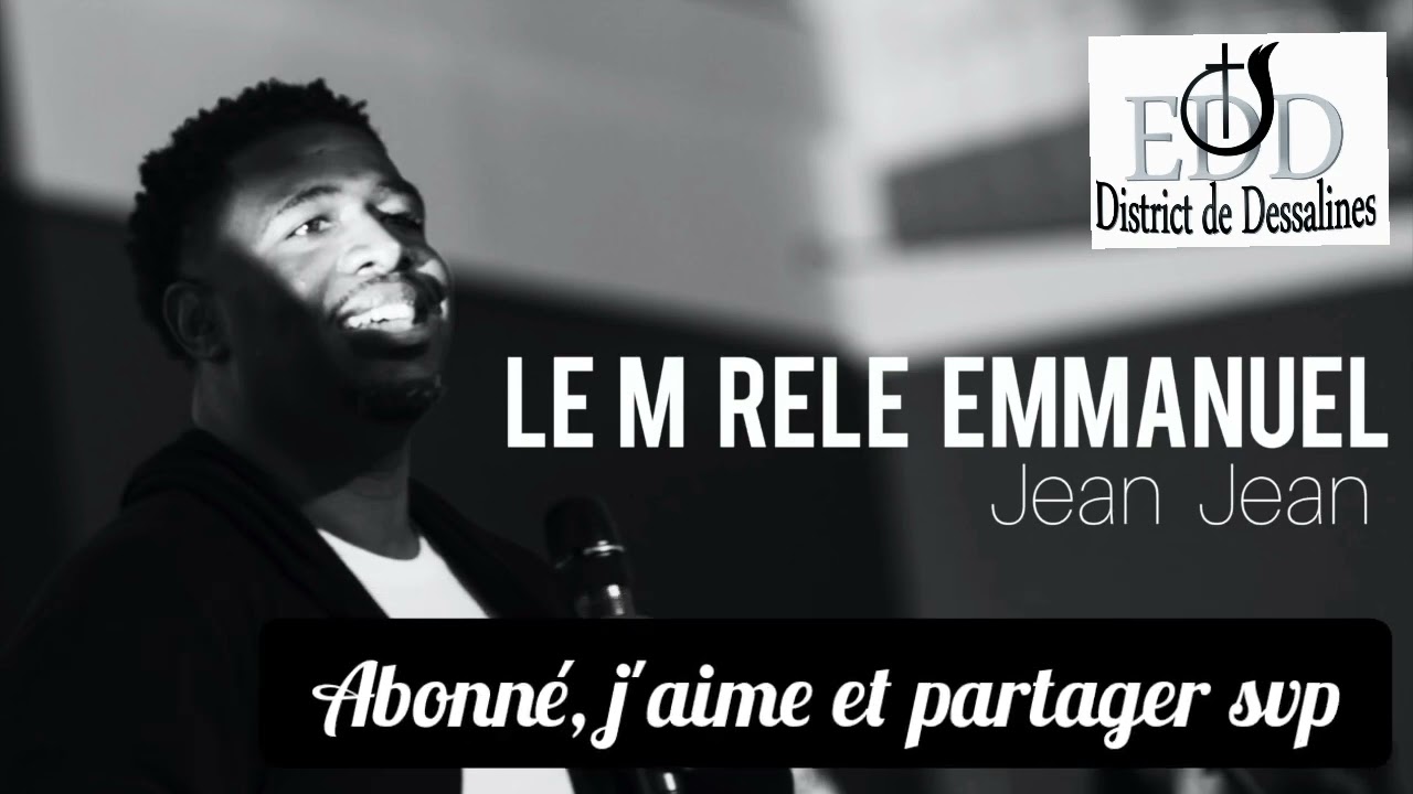 Lem rele Emmanuel li tande m | Jean Jean