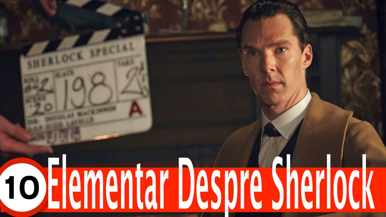 Top 10 Detalii Elementare Despre Sherlock Holmes