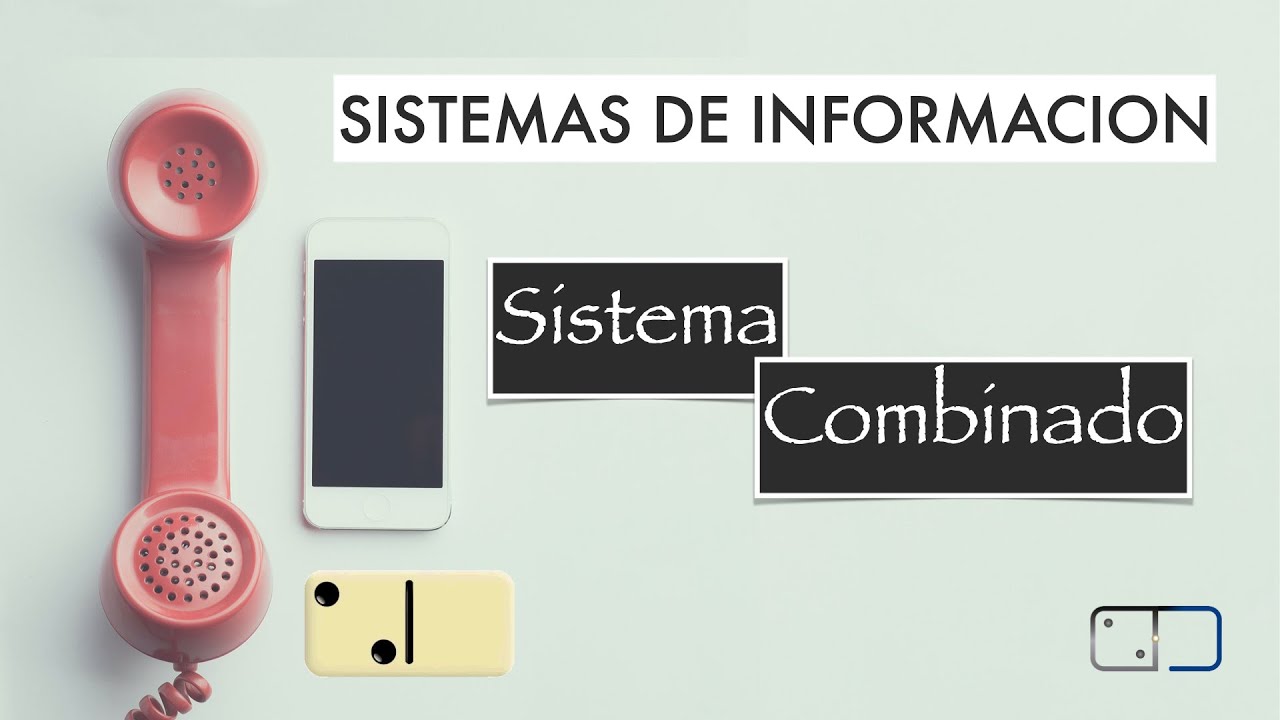 El Sistema Combinado
