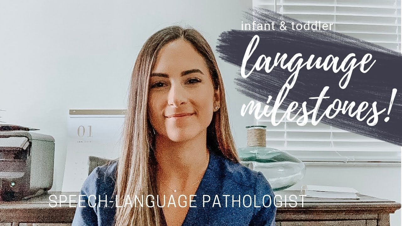 Infant & Toddler Language Milestones