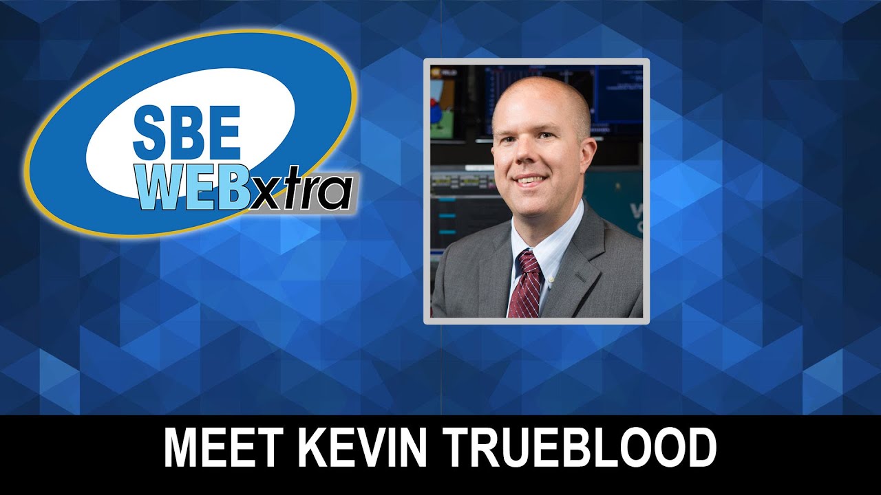 SBE WEBxtra - September 15, 2025 - Meet Kevin Trueblood