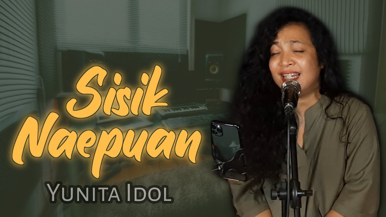 Sisiknaepuan - Yunita Idol (Cover) Song Alm.H Ismail Muid