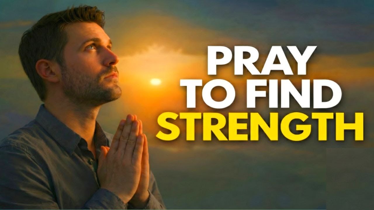 A Powerful Prayer to Find Strength and Renew Your Faith