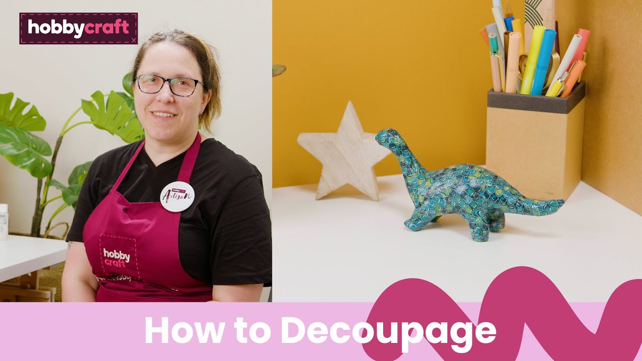 Урок по декупажу для начинающих | Hobbycraft