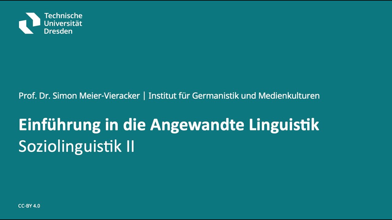 Einführung in die Angewandte Linguistik – Soziolinguistik II