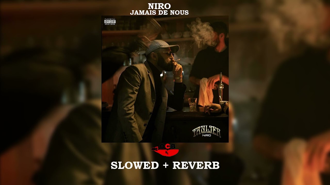 NIRO - JAMAIS DE NOUS (SLOWED + REVERB) 2023