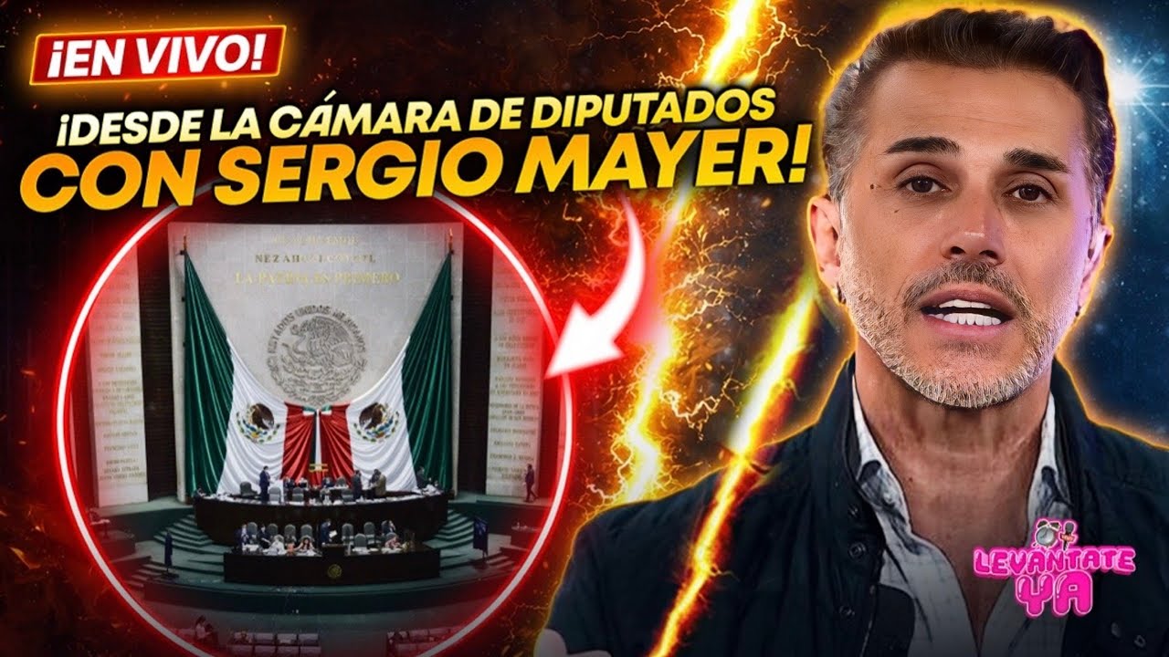 ¡EN VIVO! DESDE LA CÁMARA DE DIPUTADOS CON SERGIO MAYER