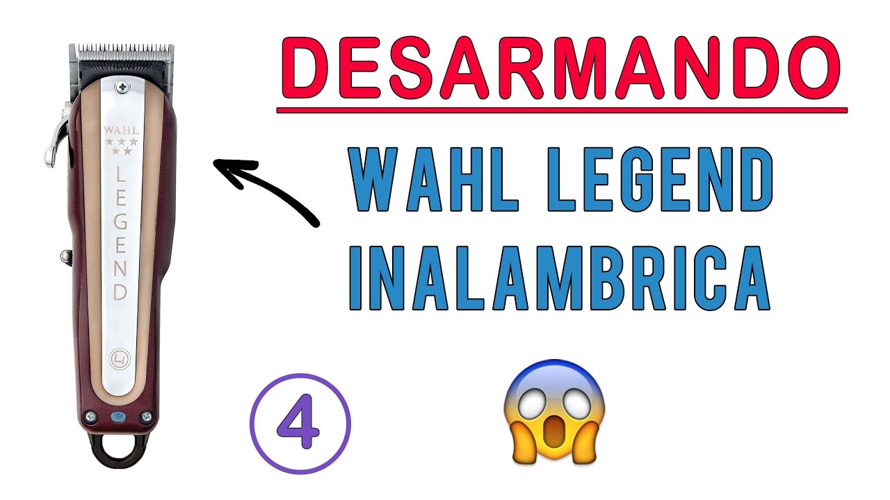 Wahl LEGEND INALAMBRICA | DESARME y MANTENIMIENTO