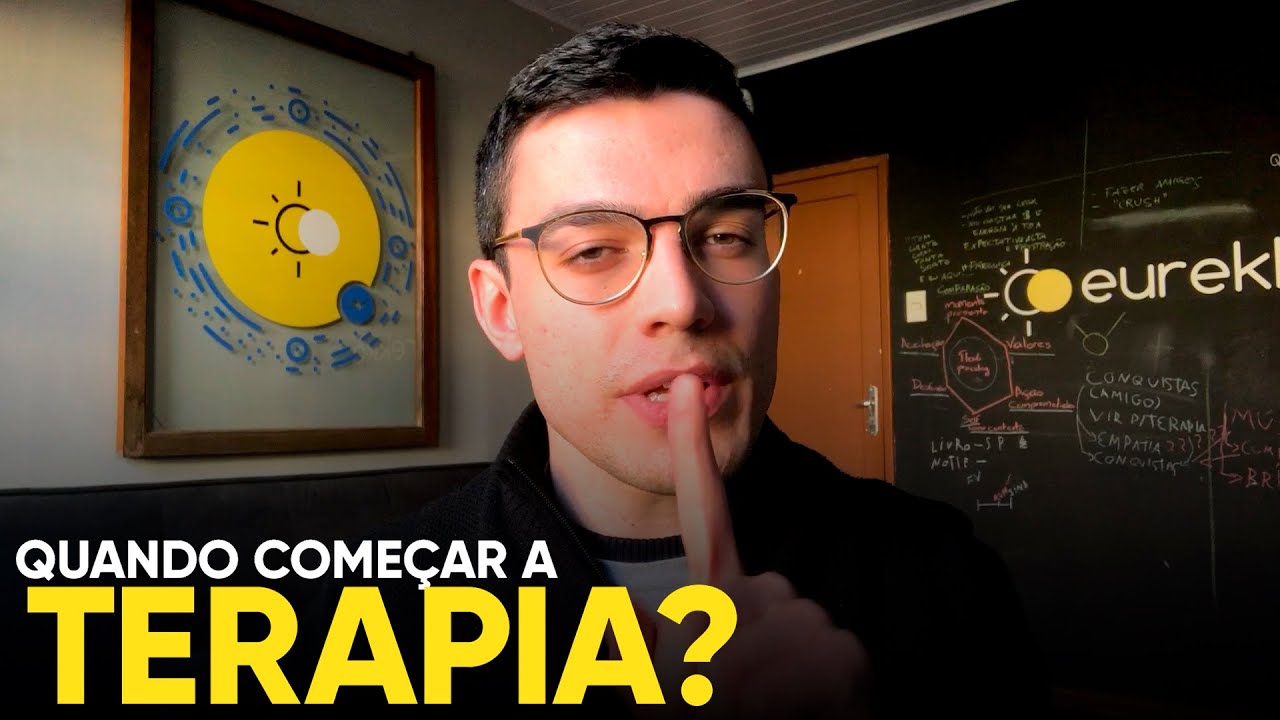 Quando fazer terapia? - Sinais e Dicas! | Eurekka