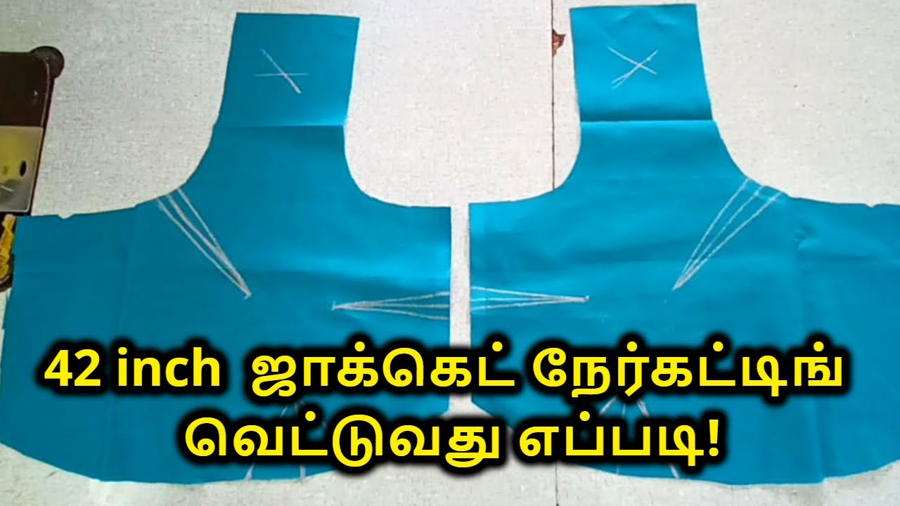 42 inch  ஜாக்கெட் நேர்கட்டிங் வெட்டுவது எப்படி | Nivi Tailor