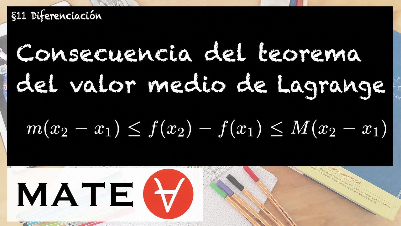 Consecuencia del teorema del valor medio de Lagrange (Explicación y Demostración)
