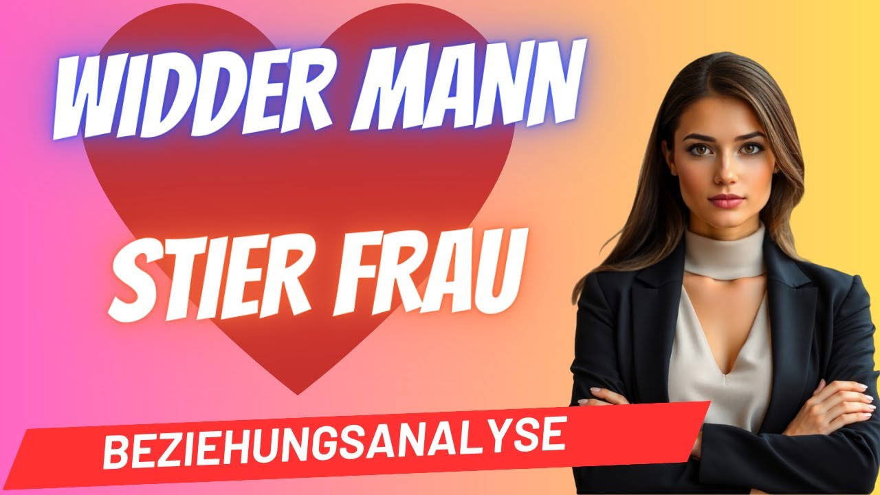 Widder-Mann und Stier-Frau Beziehungsanalyse