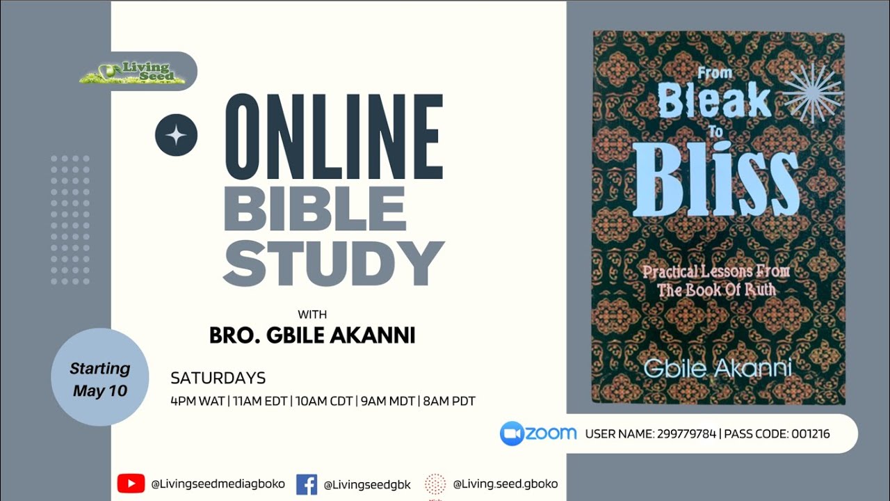 Bible Study 16 - Bro Gbile Akanni - From Bleak To Bliss - Ruth 4 Pt2