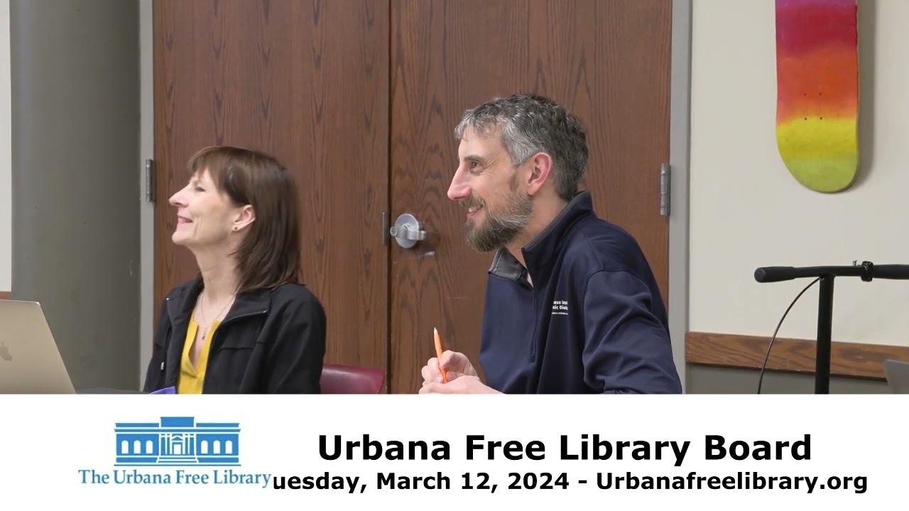 Urbana Free Library Board -Tuesday, March 12, 2024