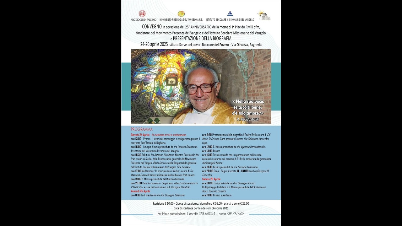 Convegno 25° Anniversario della morte di padre Placido Rivilli ofm – 24-26 Aprile 2025. 2A Parte