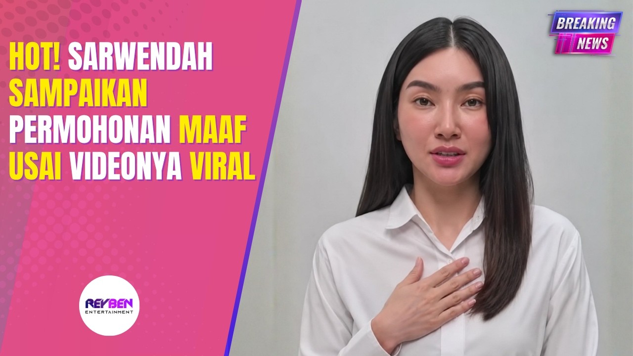 HOT! SARWENDAH SAMPAIKAN PERMOHONAN MAAF USAI VIDEONYA VIRAL