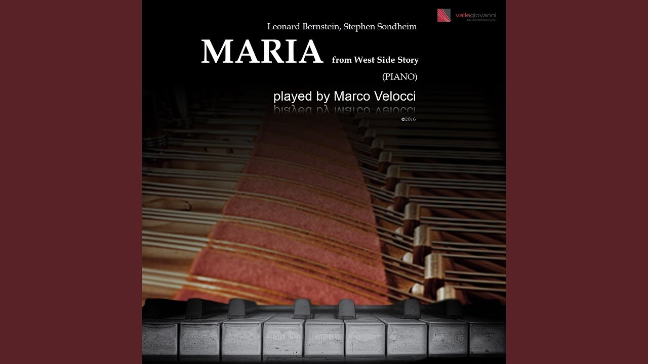 West Side Story: Maria (Performed in B Major, Arr. for Piano Solo)