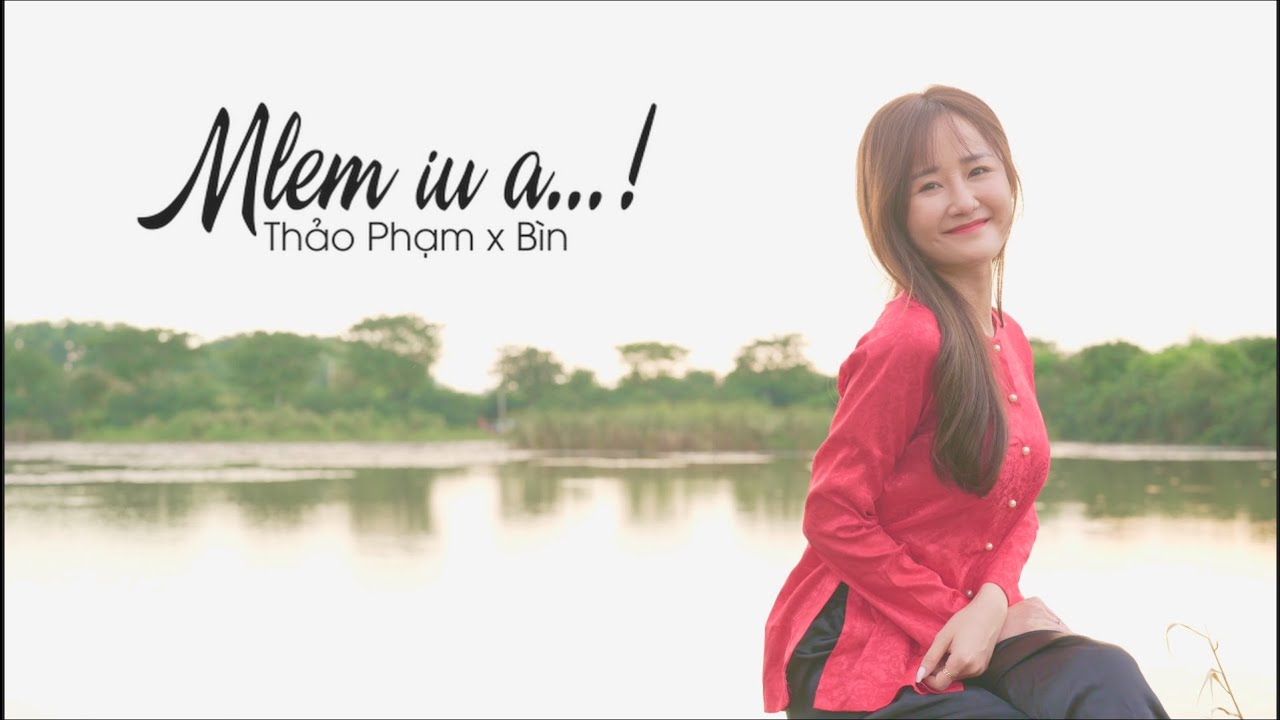 Mlem iu anh - Thảo Phạm x B&igrave;n