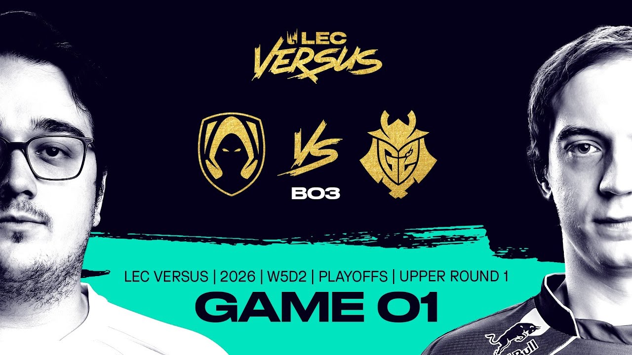 TH vs G2 | 2026 LEC Versus Playoffs - Upper Bracket Round 1 - Game 1 | Team Heretics vs G2 Esports