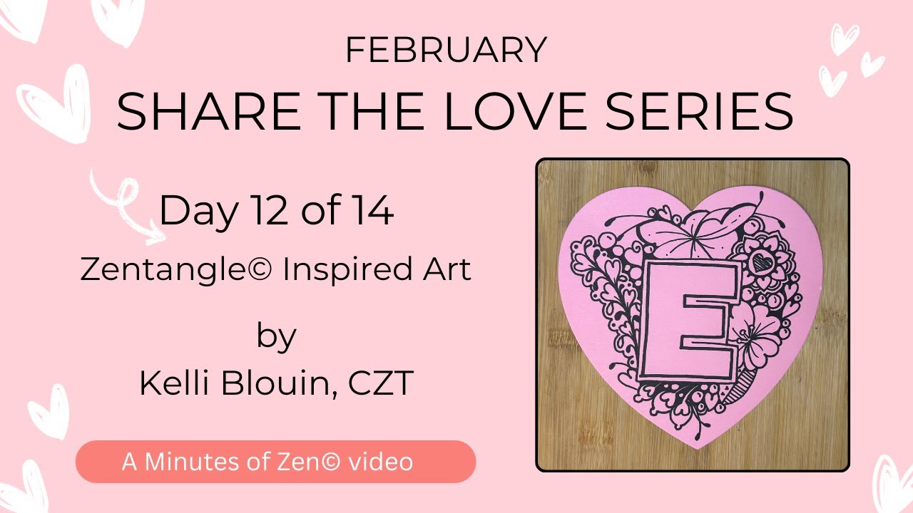 Beginner Zentangle© - Share the Love - Day 12 - Huca