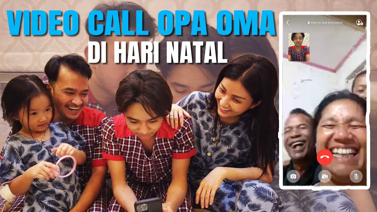 The Onsu Family - Video call Opa Oma di hari Natal