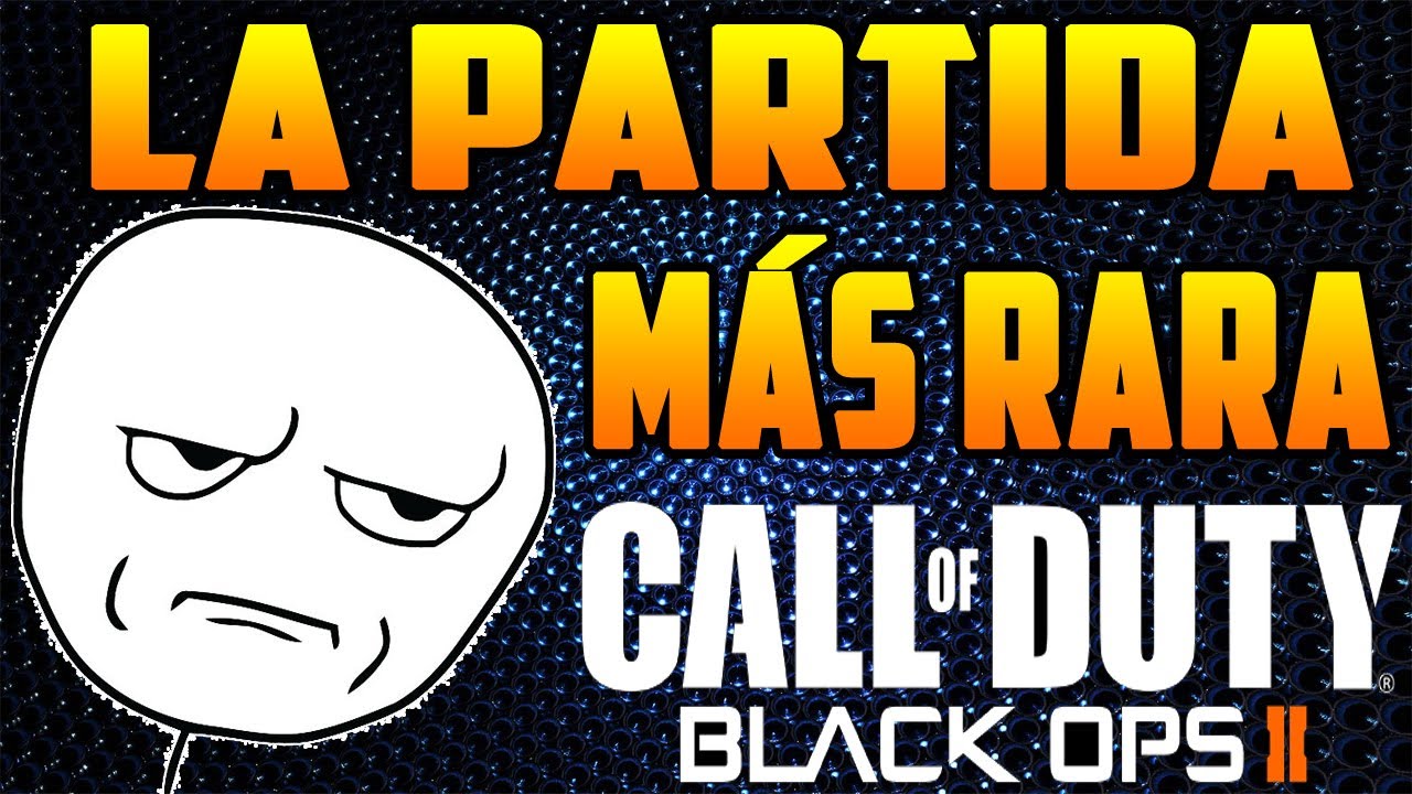 La Partida Más Rara del Mundo en Black Ops 2!