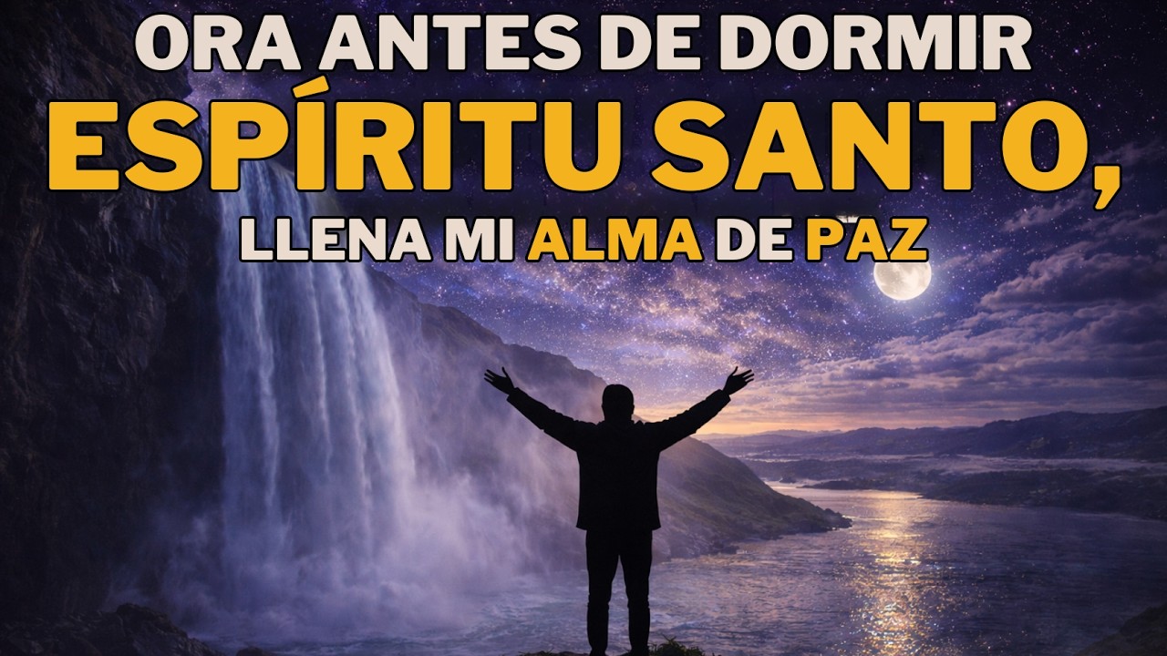 ESPÍRITU SANTO, llena mi ALMA de PAZ y TRANQUILIZA mi MENTE |MI DIOS, trae CURACIÓN y RESTAURACIÓN