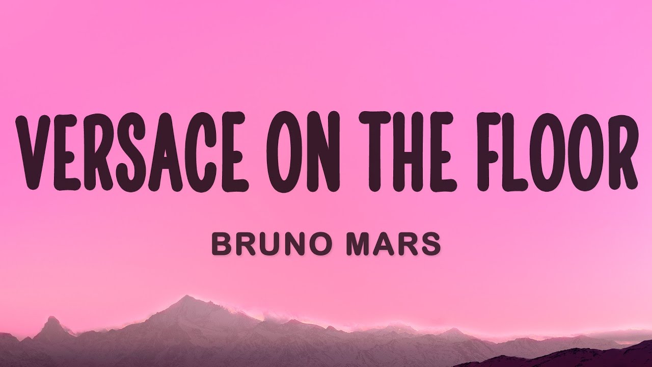 Bruno Mars - Versace On The Floor