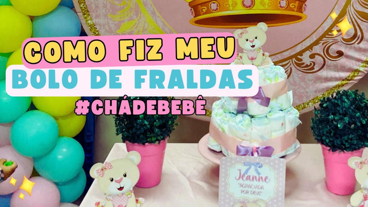 COMO FAZER BOLO DE FRALDAS PARA CHÁ DE BEBÊ