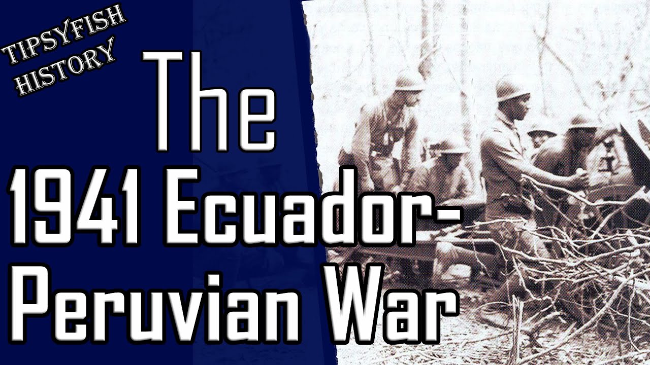 Conflict hits South America. The 1941 Ecuador-Peruvian War.