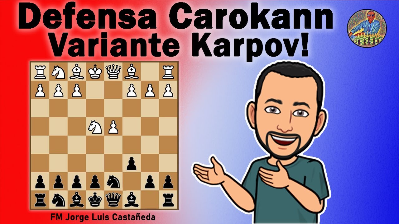 Juegue como un EXPERTO la defensa CAROKANN /Variante Karpov!!!
