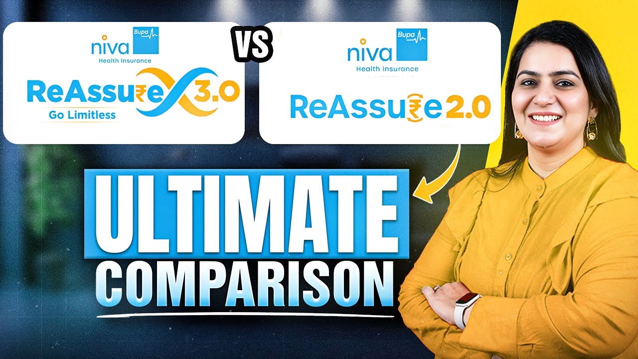 Niva Bupa ReAssure 3.0 VS ReAssure 2.0 | Health Insurance COMPARISON 2025 | Gurleen Kaur Tikku