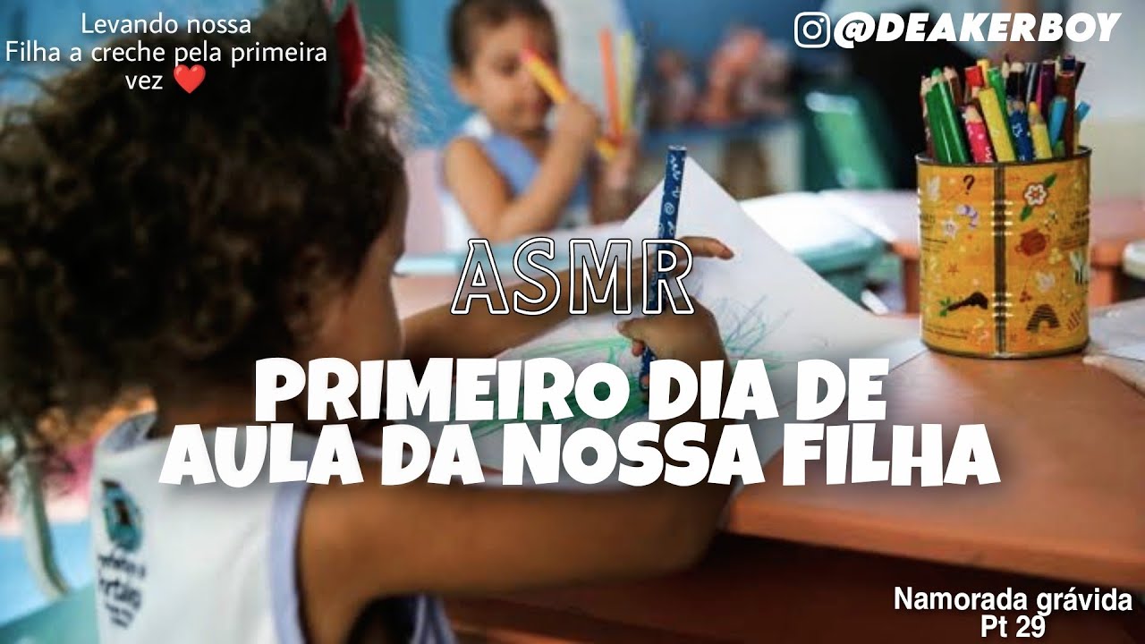 Asmr Namorad0 - Primeiro dia de aula da nossa filha  (Namo grávida PT 29)