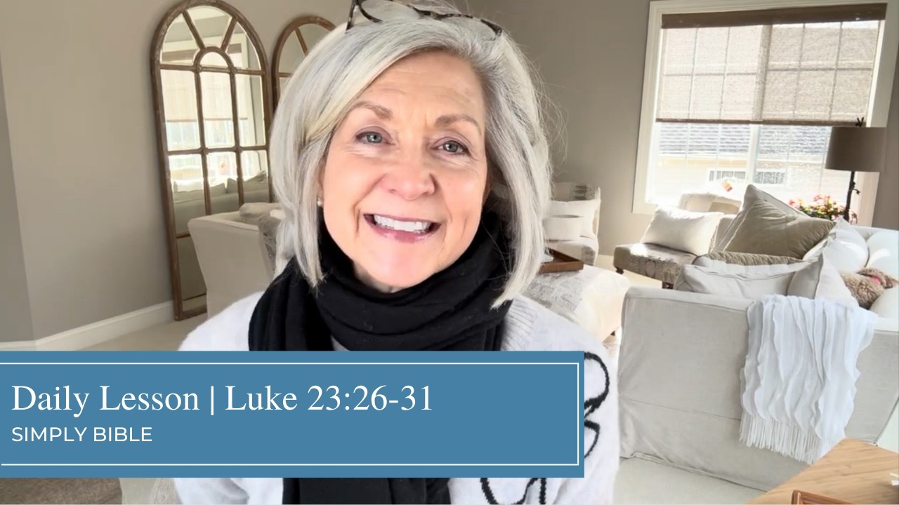 The Cross | Daily Lesson | Luke 23:26-31