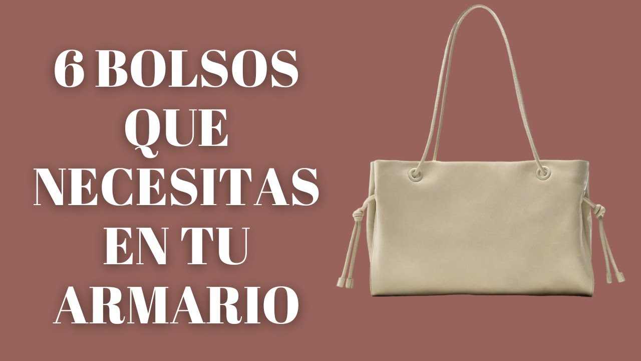 5 BOLSOS QUE NECESITAS EN TU ARMARIO / Asesora de imagen personal