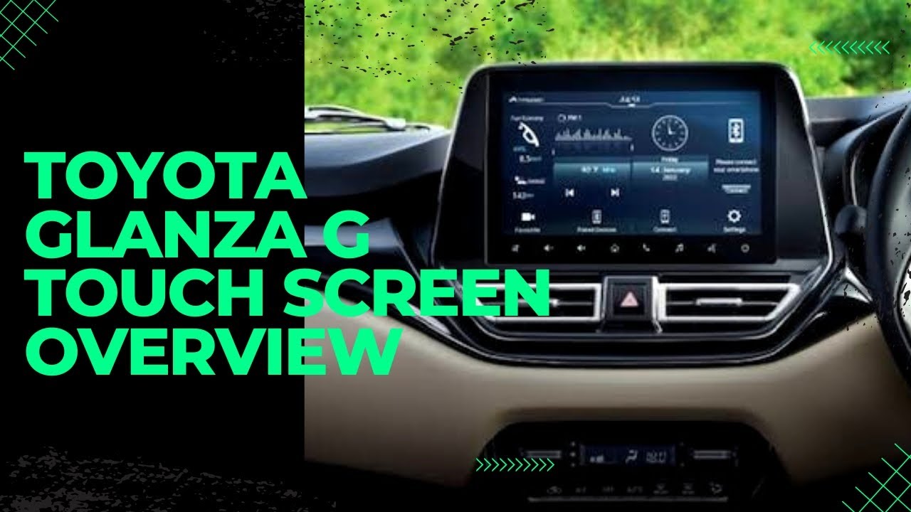 Toyota glanza g : infotainment system: all features and settings