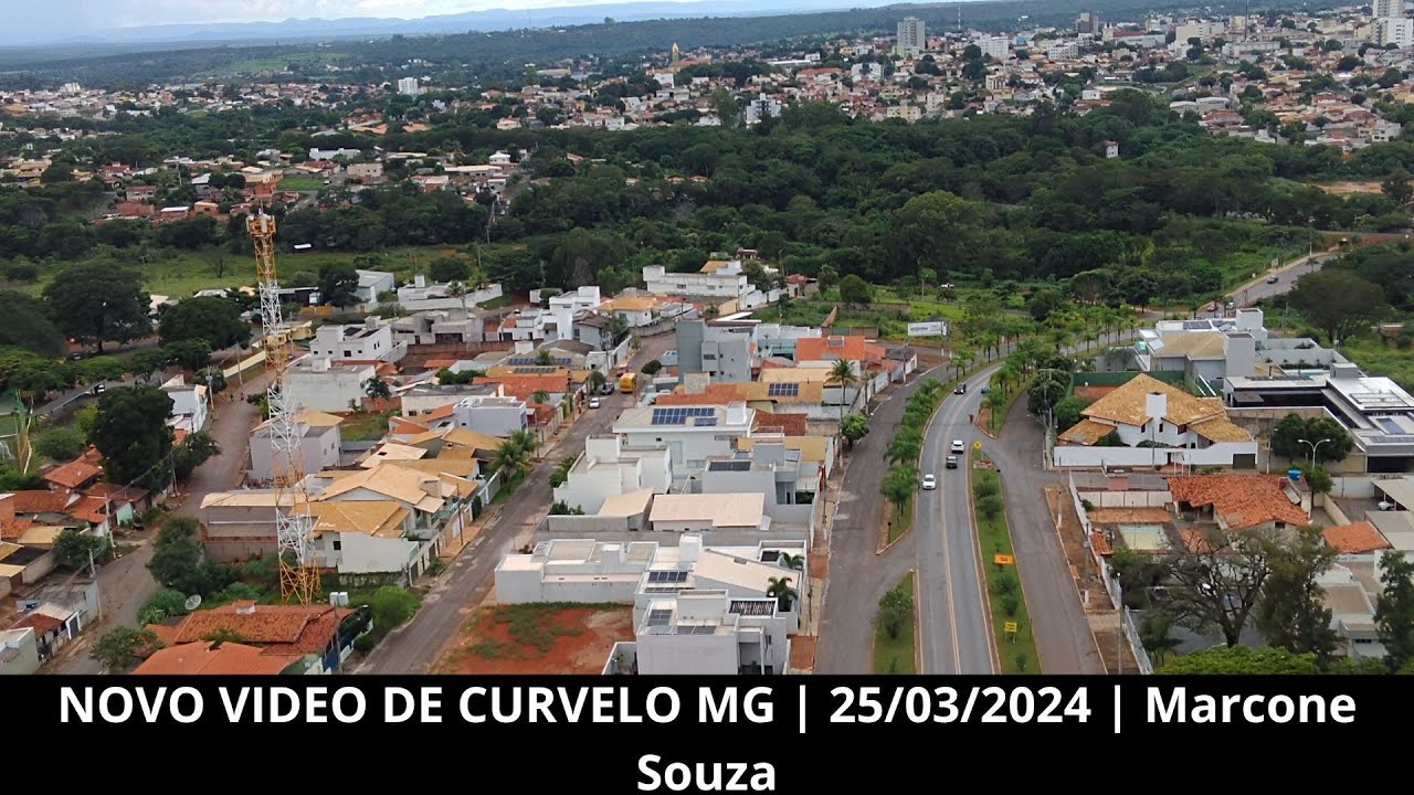 NOVO VIDEO DE CURVELO MG | 25/03/2024 | Marcone Souza